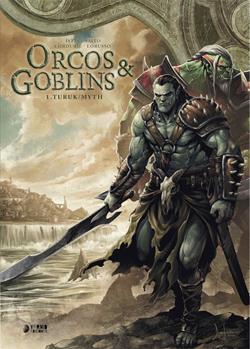 ORCOS Y GOBLINS 01: TURUK ; MYTH