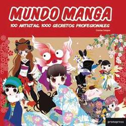 Mundo Manga 100 Artistas, 1000 secretos profesionales